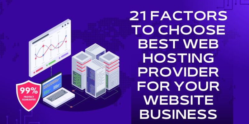 21 Factors to choose best web hosting provider for your website business