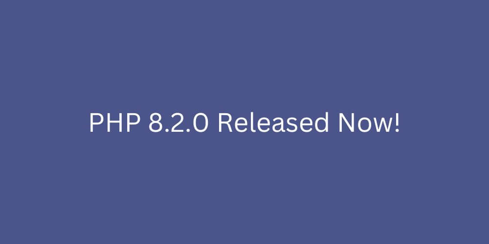 PHP 8.2 released